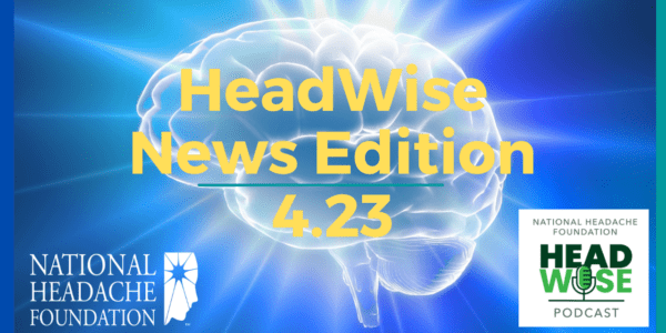 HeadWise Podcast on migraine and headache news