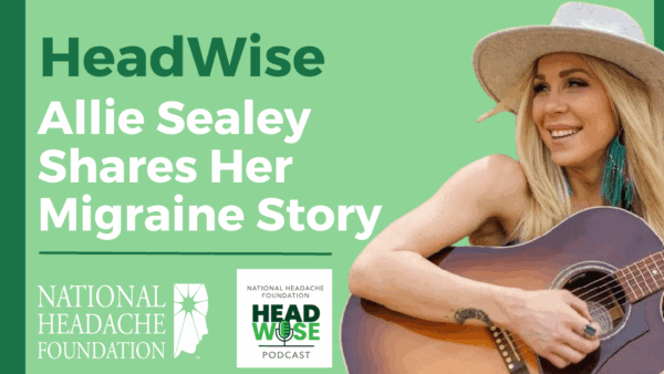 A woman in a hat plays guitar next to text promoting the National Headache Foundation’s HeadWise podcast featuring Allie Sealey sharing her migraine story.