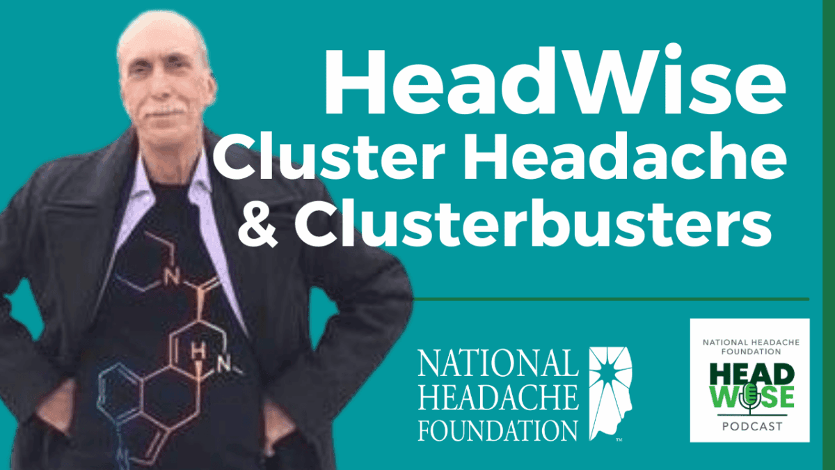 A man wearing a shirt with a molecular structure stands beside text promoting the HeadWise podcast episode about cluster headaches and Clusterbusters by the National Headache Foundation.