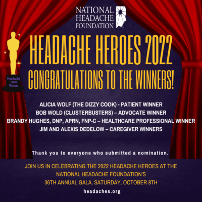 A graphic announces the National Headache Foundation's Headache Heroes 2022 winners and invites people to the 36th Annual Gala on October 8th.