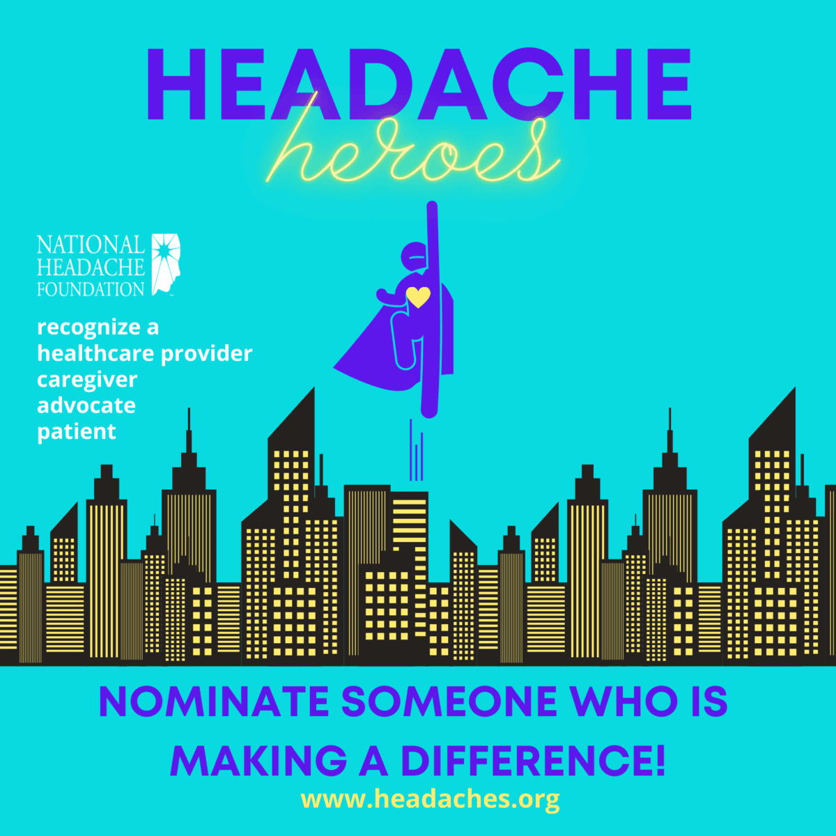 Illustration of a superhero figure above a city skyline, promoting "Headache Heroes" and encouraging nominations for those aiding headache patients at www.headaches.org.