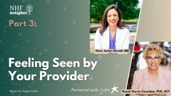 NHF InSights Part 3 promo with host Jaclyn Duvall, MD, and guest Karen Cassiday, PhD, ACT; text reads 