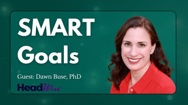 A woman in a red blouse smiles next to text reading “SMART Goals, Guest: Dawn Buse, PhD, HeadWise” on a green background.